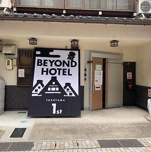 Beyond Hotel Takayama 1St Exterior photo