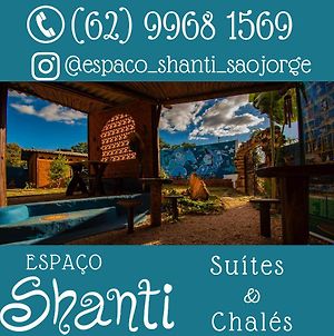 Espaco Shanti - Suites E Chales Sao Jorge  Exterior photo